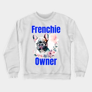 Frenchie Owner Crewneck Sweatshirt